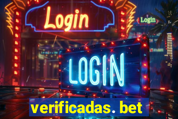 verificadas. bet